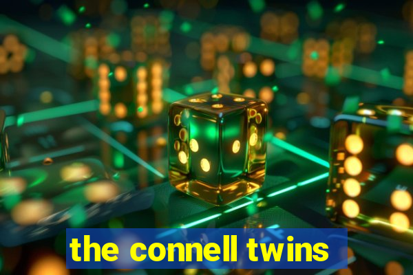 the connell twins